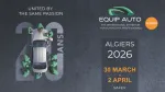 EQUIP AUTO Algeria fête ses 20 ans avec une édition 2026 mettant en avant le « Made in Algeria »