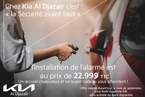 SAV : Le système d’alarme à 22 999 DA TTC chez Kia Al Djazair