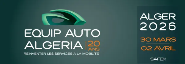 L’Algérie accueillera en 2026 la 19ème édition d’Equip Auto, rendez-vous incontournable de l’industrie automobile