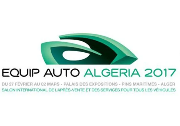 Salon EQUIP AUTO ALGERIA 2017 du 27 février au 02 mars à la SAFEX