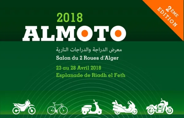 2e édition du Salon des deux roues d&#039;Alger, ALMOTO 2018 à du 23 au 28 avril